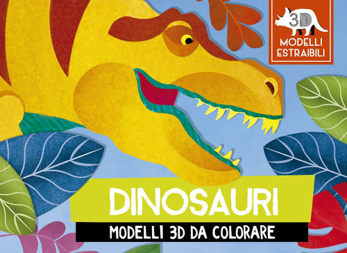 Cover of Dinosauri. Modelli 3D da colorare