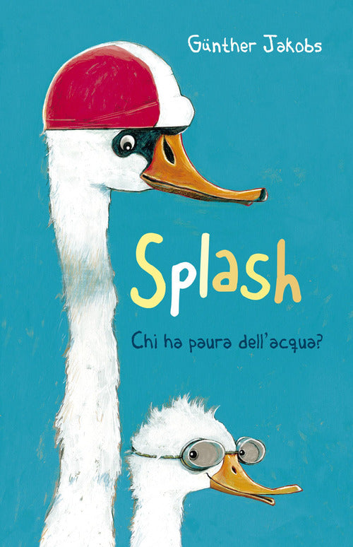 Cover of Splash. Chi ha paura dell'acqua?