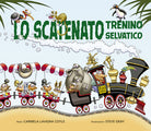 Cover of scatenato trenino selvatico