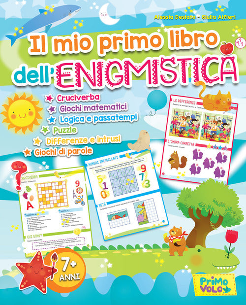 Cover of Il mio primo libro dell'enigmistica. Cruciverba, giochi matematici, logica e passatempi, puzzle, differenze e intrusi, giochi di parole