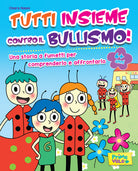 Cover of Tutti insieme contro il bullismo!
