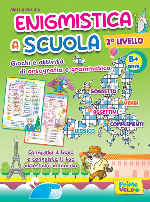 Cover of Enigmistica a scuola. 2° livello. Giochi e attività di ortografia e grammatica. 8+ anni