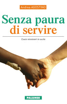 Cover of Senza paura di servire. Essere missionari in uscita
