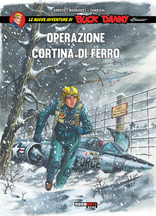 Cover of Operazione cortina di ferro. Le nuove avventure di Buck Danny «classic»