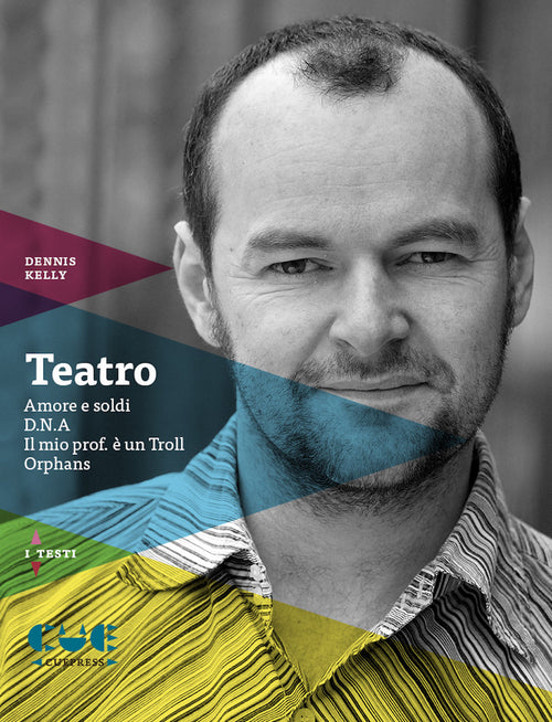 Cover of Teatro: Amore e soldi-D.N.A.-Il mio prof. è un Troll-Orphans