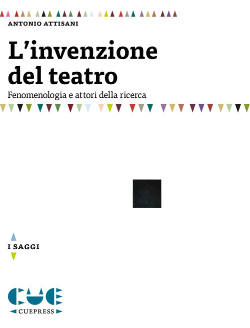 Cover of invenzione del teatro. Fenomenologia e attori della ricerca