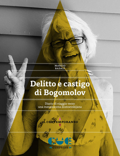 Cover of Delitto e castigo di Bogomolov. Diario di viaggio verso una messinscena dostoevskijana