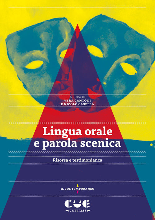 Cover of Lingua orale e parola scenica. Risorsa e testimonianza