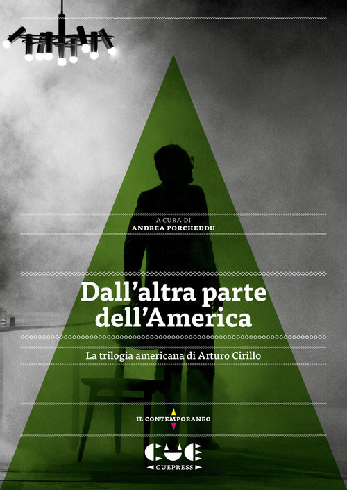 Cover of Dall'altra parte dell'America. La trilogia americana di Arturo Cirillo