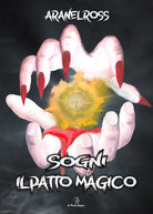 Cover of patto magico. Sogni
