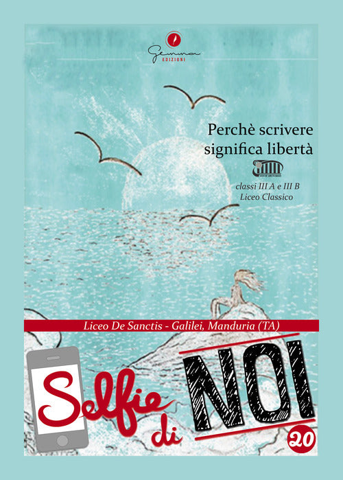 Cover of Selfie di noi. Perché scrivere significa libertà