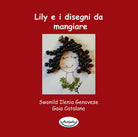 Cover of Lily e i disegni da mangiare