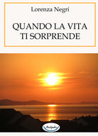 Cover of Quando la vita ti sorprende