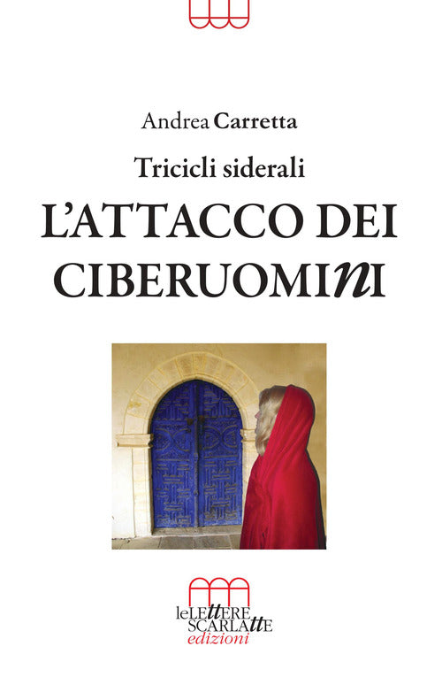 Cover of attacco dei ciberuomini. Tricicli siderali