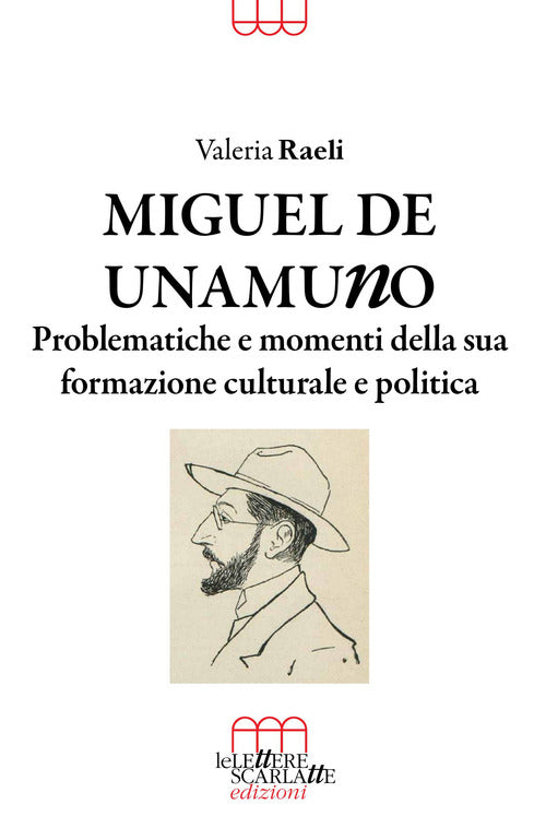 Cover of Miguel De Unamuno. Problematiche e momenti della sua formazione culturale e politica