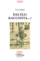 Cover of Dai zia! Racconta...!