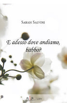 Cover of E adesso dove andiamo, babbo?