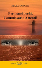 Cover of Per i suoi occhi, commissario Attenti!