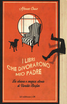 Cover of libri che divorarono mio padre. La strana e magica storia di Vivaldo Bonfim