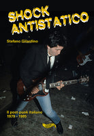 Cover of Shock antistatico. Il post-punk italiano 1979-1985