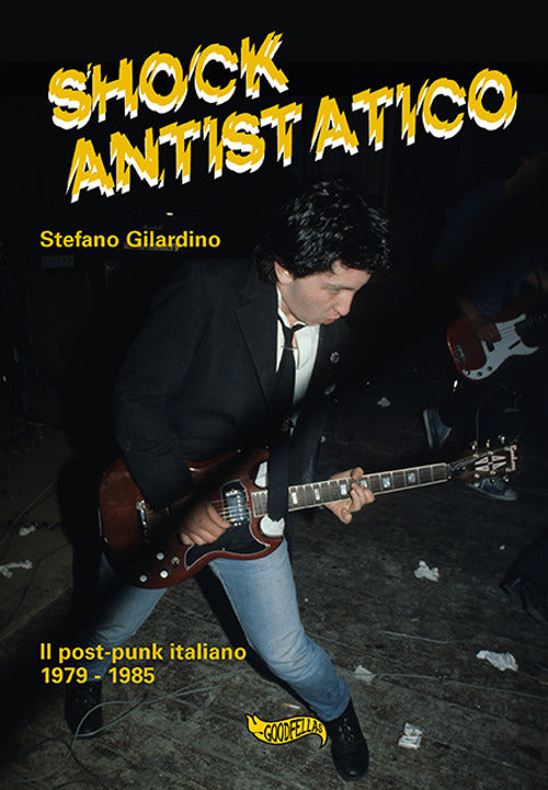 Cover of Shock antistatico. Il post-punk italiano 1979-1985