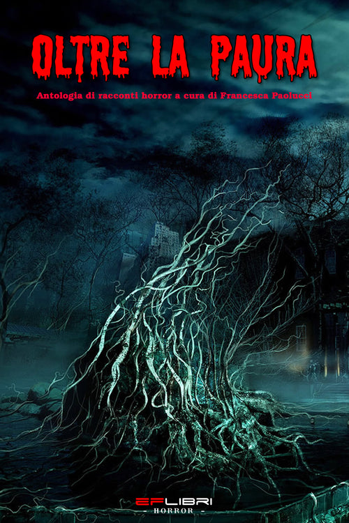 Cover of Oltre la paura. Antologia di racconti horror