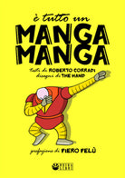 Cover of È tutto un manga manga