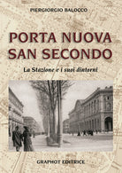 Cover of Porta Nuova, San Secondo. La stazione e i suoi dintorni