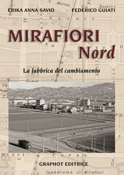 Cover of Mirafiori Nord. La fabbrica del cambiamento