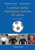 Cover of portieri della Nazionale italiana di calcio. Dal 1910 ad oggi