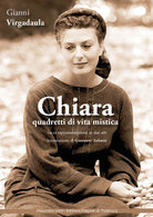 Cover of Chiara. Quadretti di vita mistica. Sacra rappresentazione in due atti