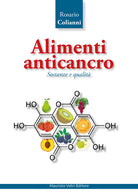 Cover of Alimenti anticancro. Sostanze e qualità