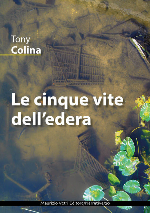 Cover of cinque vite dell'edera