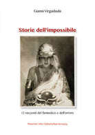 Cover of Storie dell'impossibile. 12 racconti del fantastico e dell'orrore