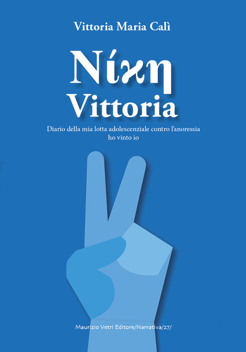 Cover of Vittoria. Diario adolescenziale della mia lotta contro l'anoressia