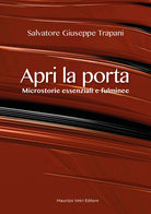 Cover of Apri la porta. Microstorie essenziali e fulminee