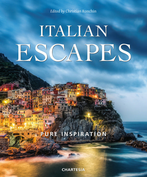 Cover of Italian escapes. Pure inspiration. Ediz. italiana e inglese