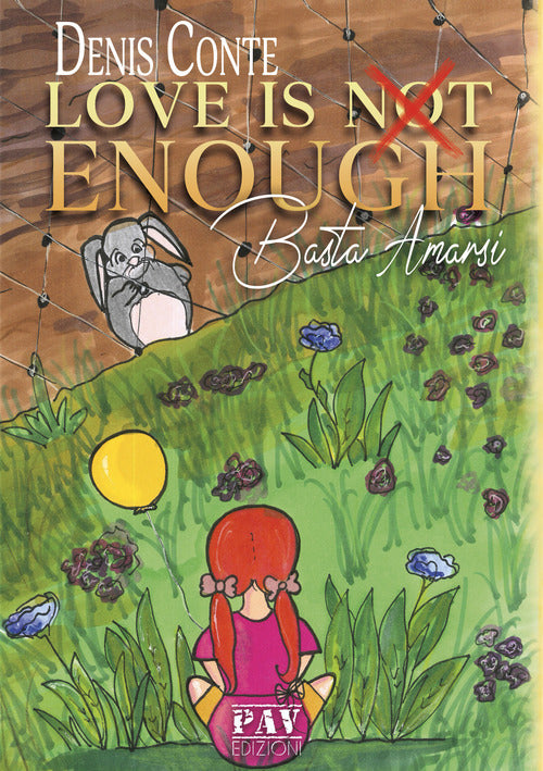 Cover of Love is not enough. Basta Amarsi