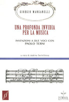 Cover of profonda invidia per la musica. Invenzioni a due voci con Paolo Terni