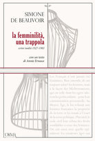 Cover of femminilità, una trappola. Scritti inediti 1927-1983