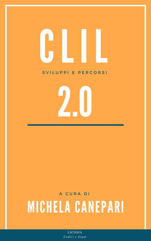 Cover of CLIL 2.0. Sviluppi e percorsi