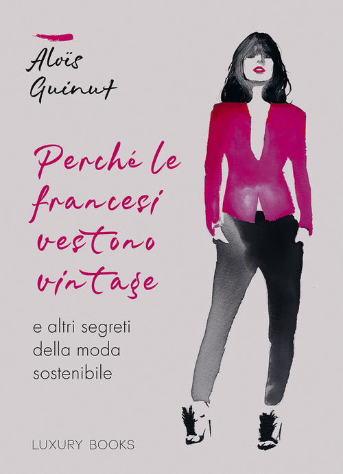 Cover of Perché le francesi vestono vintage e altri segreti della moda sostenibile