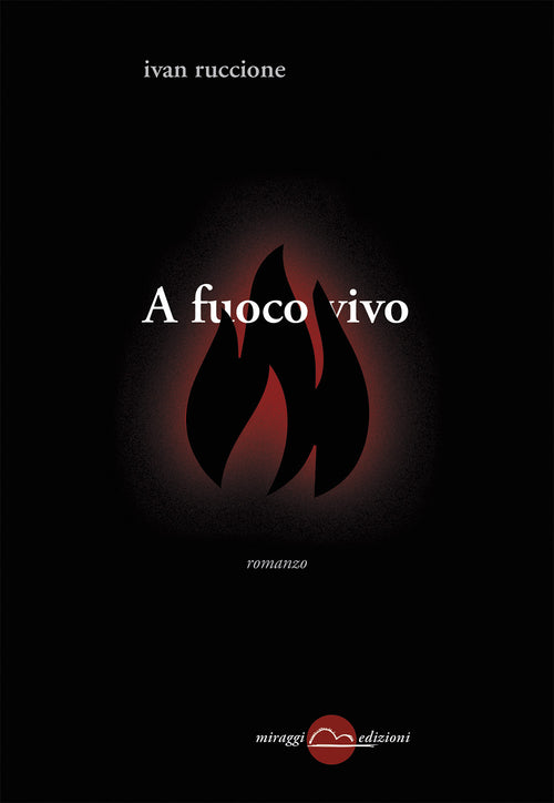 Cover of A fuoco vivo