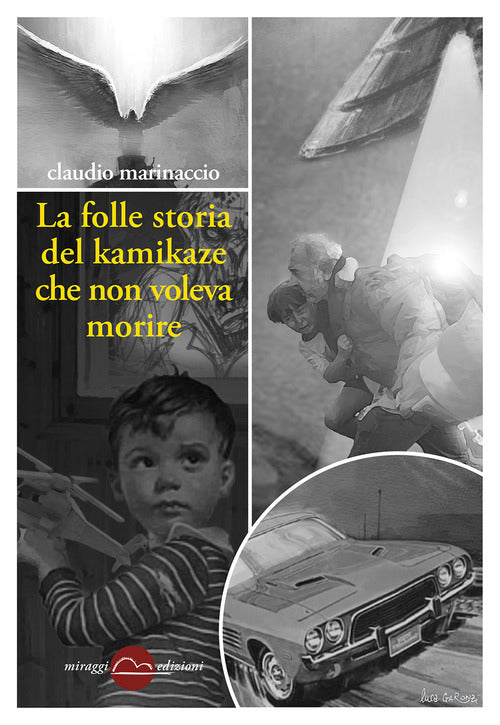 Cover of folle storia del kamikaze che non voleva morire