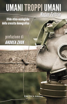 Cover of Umani troppi umani. Sfide etico-ecologiche della crescita demografica