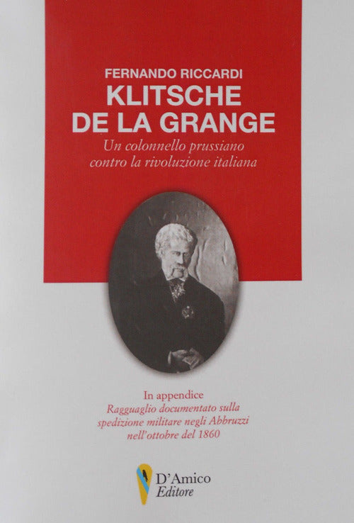 Cover of Klitsche de la Grange. Un colonnello prussiano contro la rivoluzione italiana