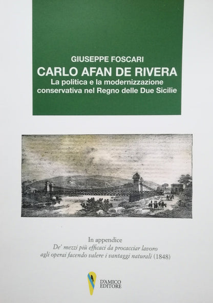 Cover of Carlo Afan de Rivera. La politica e la modernizzazione conservativa nel Regno delle Due Sicilie