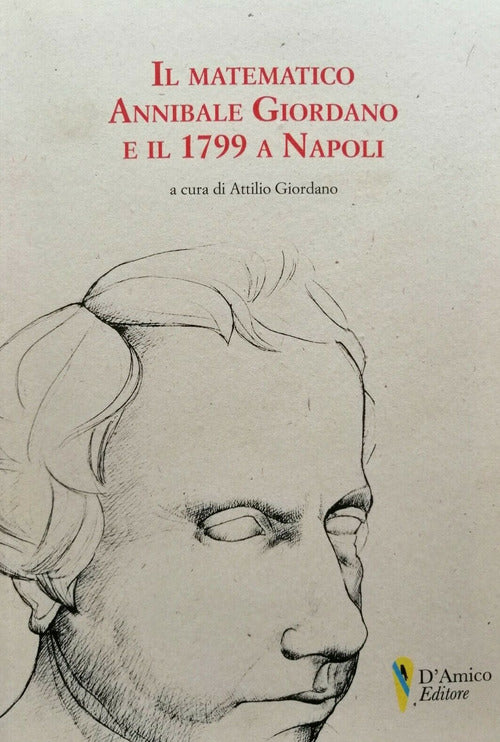 Cover of matematico Annibale Giordano e il 1799 a Napoli