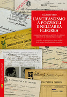 Cover of antifascismo a Pozzuoli e nell'area flegrea. Forme di dissenso politico e sociale durante il ventennio fascista