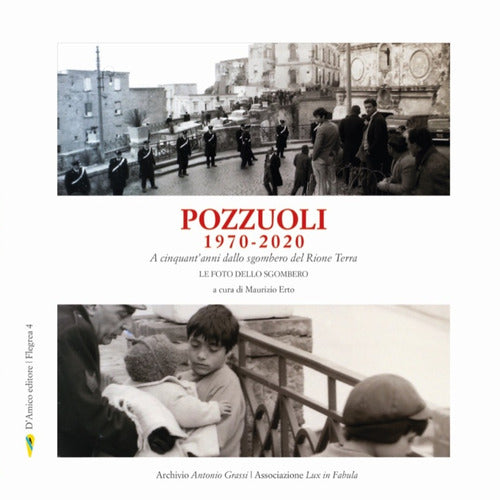 Cover of Pozzuoli 1970-2020. A cinquant'anni dallo sgombero del Rione Terra. Le foto dello sgombero